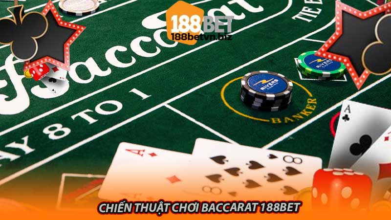 Chiến thuật chơi baccarat 188bet