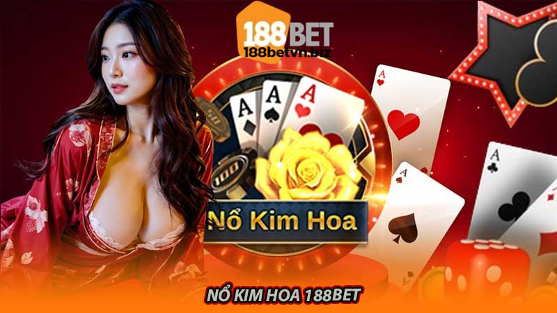 Nổ kim hoa 188bet