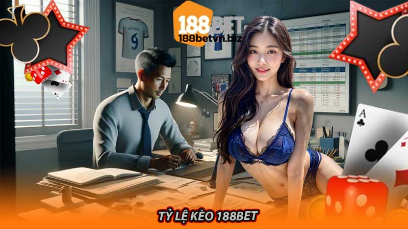 Tỷ lệ kèo 188bet