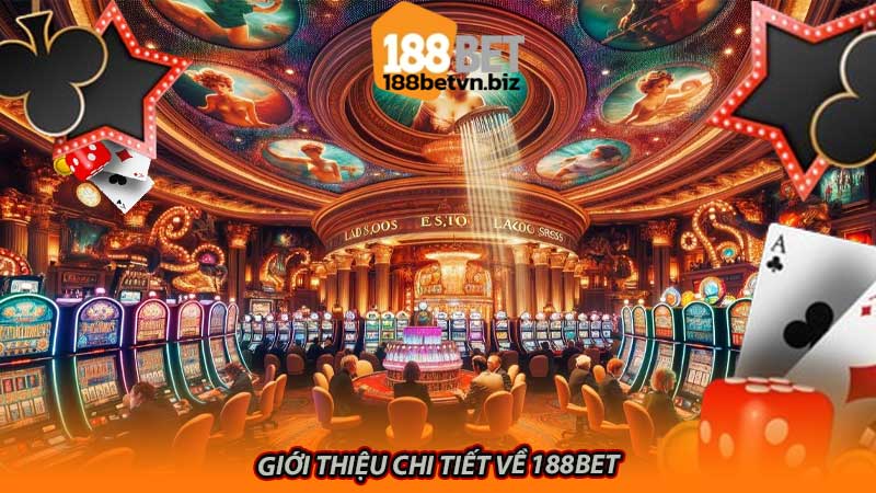 Giới thiệu chi tiết về 188bet