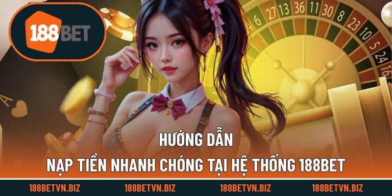 Cách để nạp tiền vào tài khoản cá cược